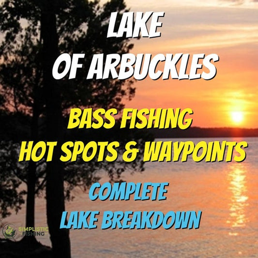 Lake of Arbuckles Lake Breakdown - Bass Fishing Hot Spots & Waypoints