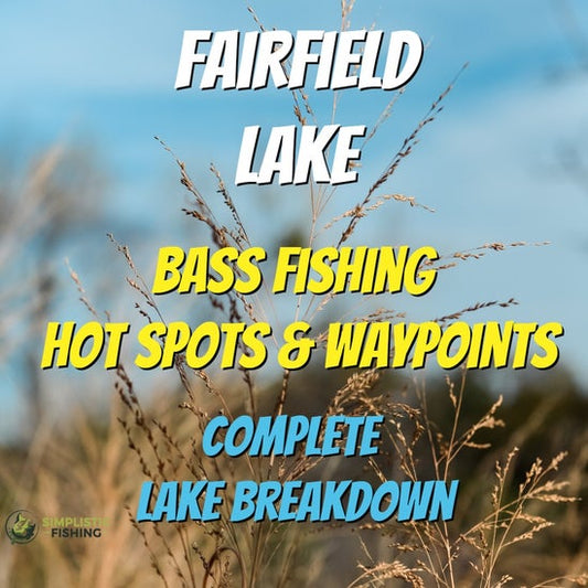 Fairfield Lake Breakdown - Bass Fishing Hot Spots & Waypoints