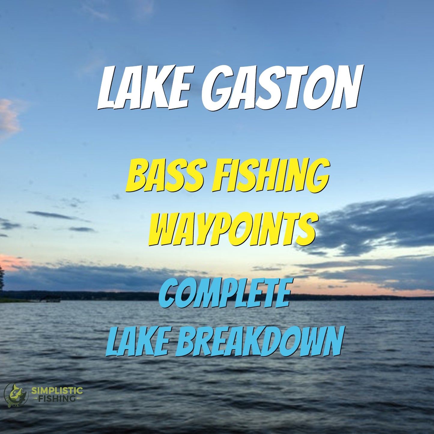Gaston Lake Breakdown - Bass Fishing Hot Spots & Waypoints