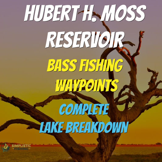 Hubert M. Moss Lake Breakdown - Bass Fishing Hot Spots & Waypoints
