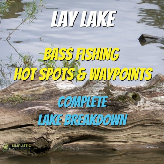 Lay Lake Breakdown - Bass Fishing Hot Spots & Waypoints
