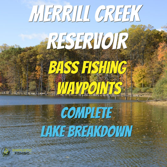 Merrill Creek Lake Breakdown - Bass Fishing Hot Spots & Waypoints