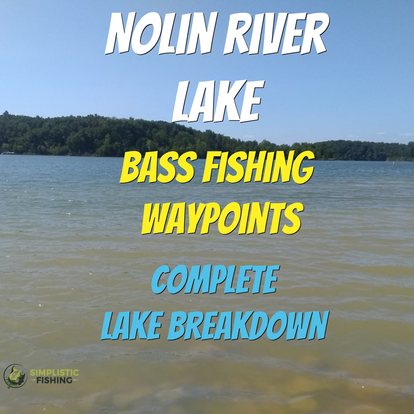 Nolin River Lake Breakdown - Bass Fishing Hot Spots & Waypoints