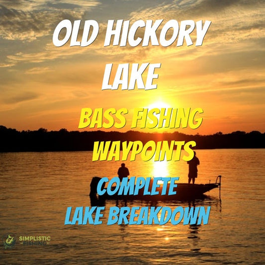 Old Hickory Lake Breakdown - Bass Fishing Hot Spots & Waypoints