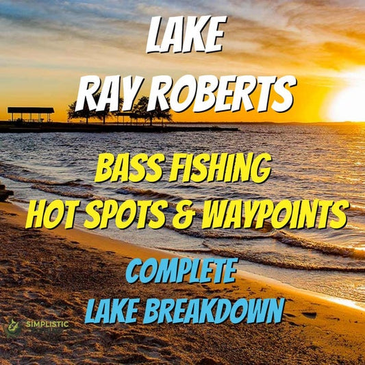 Ray Roberts Lake Breakdown - Bass Fishing Hot Spots & Waypoints