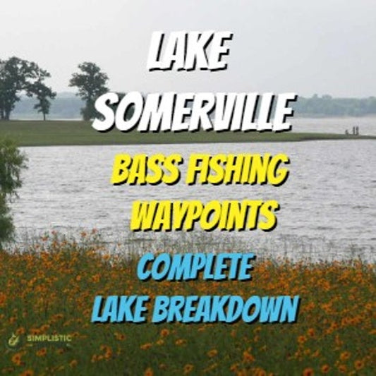 Somerville Lake Breakdown - Bass Fishing Hot Spots & Waypoints