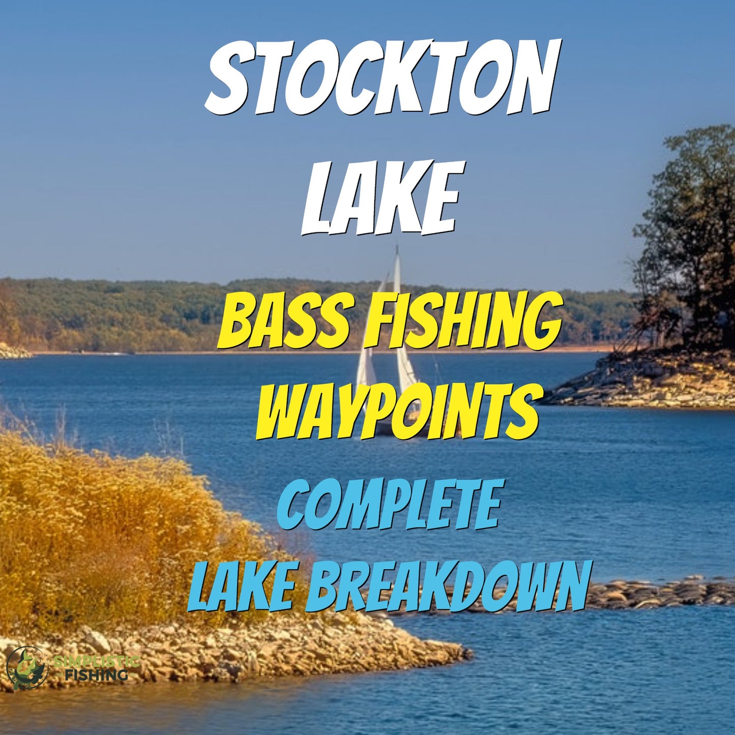 Stockton Lake - Lake Breakdown Bass Fishing Hot Spots & Waypoints