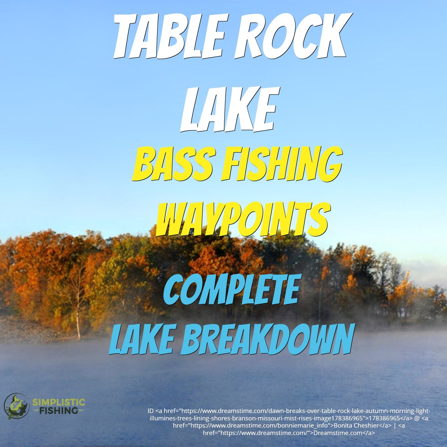 Table Rock Lake - Lake Breakdown Bass Fishing Hot Spots & Waypoints