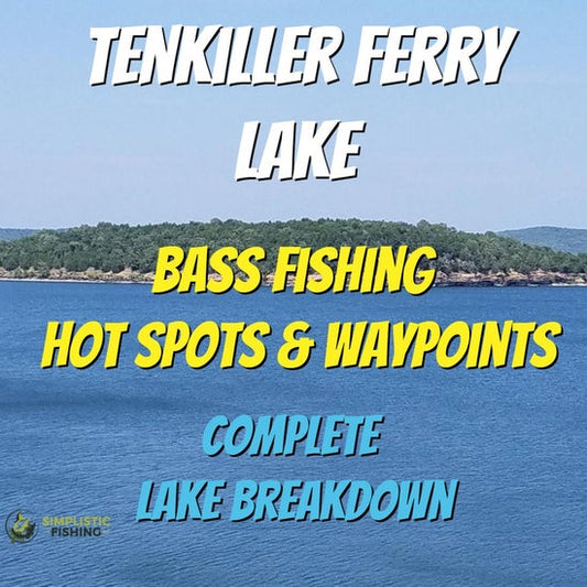 Tenkiller Ferry Lake Breakdown - Bass Fishing Hot Spots & Waypoints
