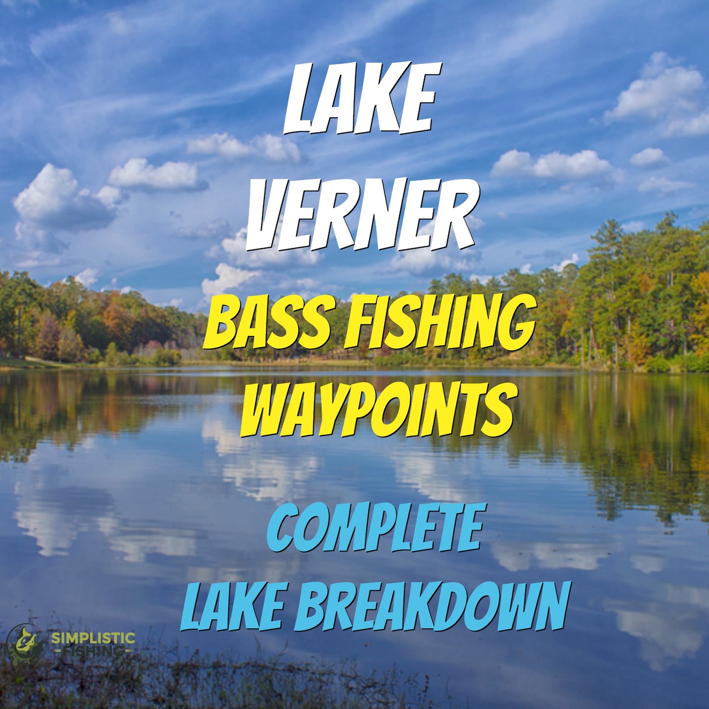 Verner Lake Breakdown - Bass Fishing Hot Spots & Waypoints
