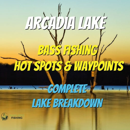 Arcadia Lake Breakdown - Bass Fishing Hot Spots & Waypoints