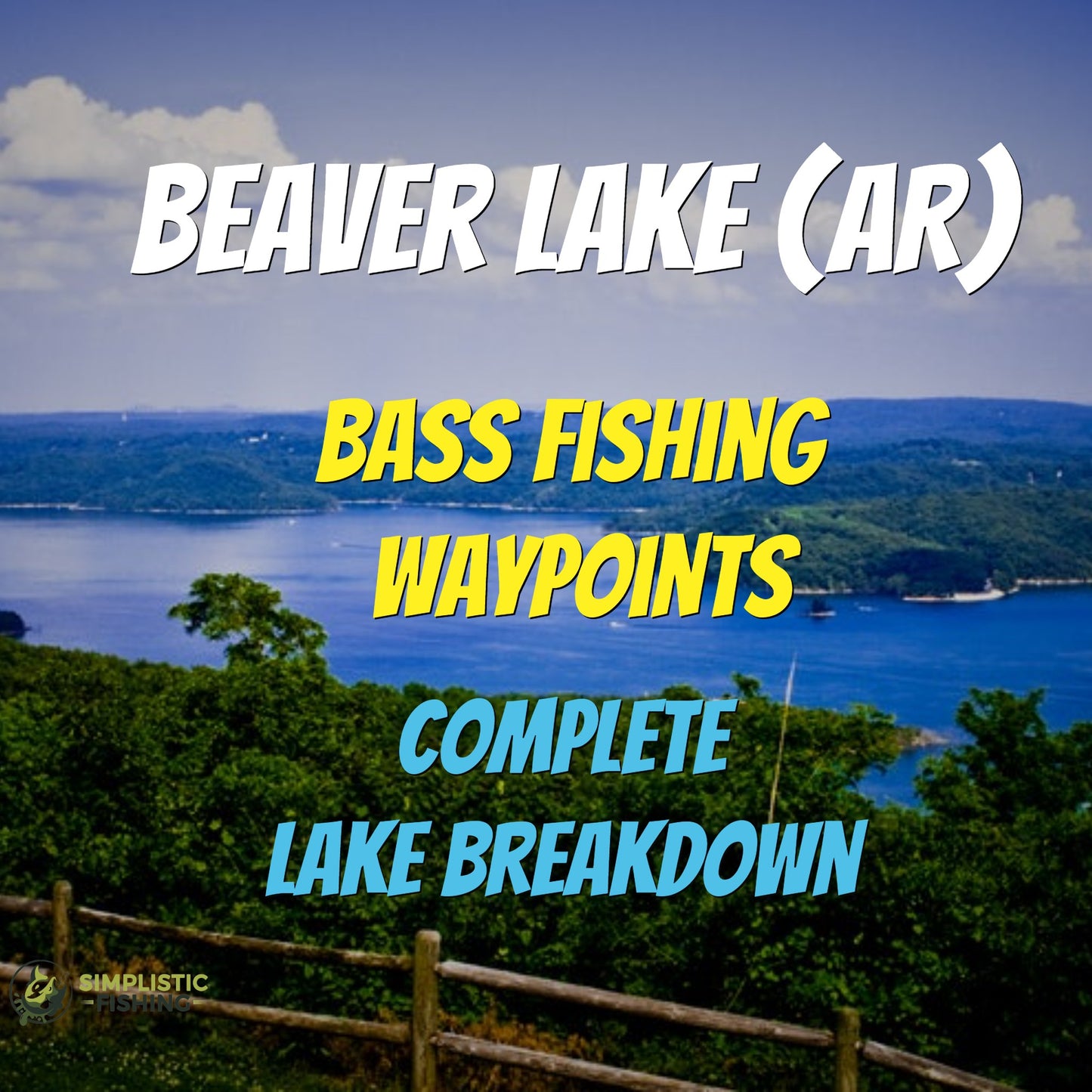 Beaver Lake Breakdown - Bass Fishing Hot Spots & Waypoints