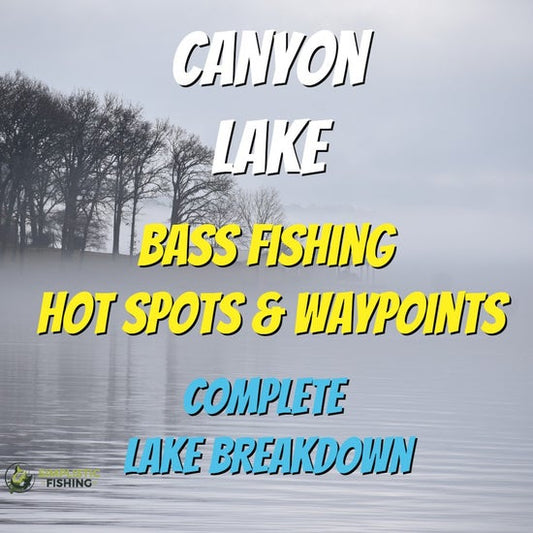 Canyon Lake Breakdown - Bass Fishing Hot Spots & Waypoints