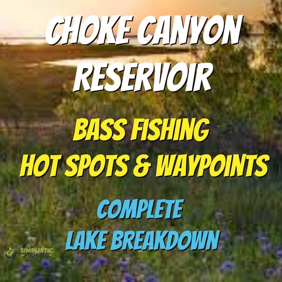 Choke Canyon Lake Breakdown - Bass Fishing Hot Spots & Waypoints