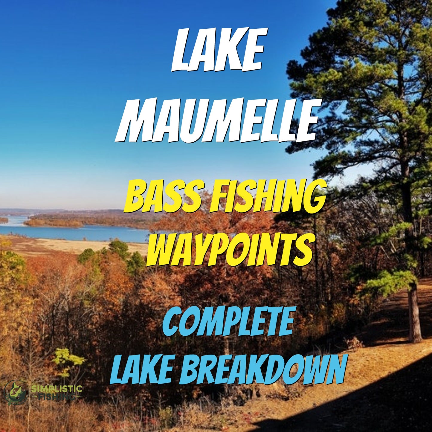 Maumelle Lake Breakdown - Bass Fishing Hot Spots & Waypoints
