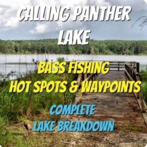 Calling Panther Lake Breakdown - Bass Fishing Hot Spots & Waypoints