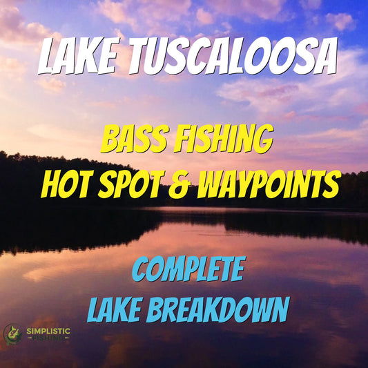 Tuscaloosa Lake Breakdown - Bass Fishing Hot Spots & Waypoints