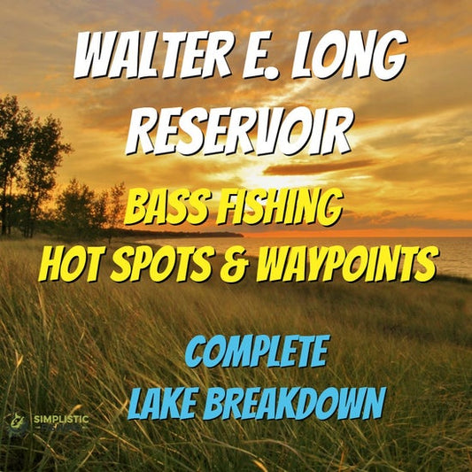 Walter E. Long Lake Breakdown - Bass Fishing Hot Spots & Waypoints